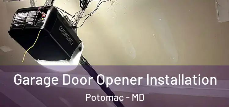  Garage Door Opener Installation Potomac - MD