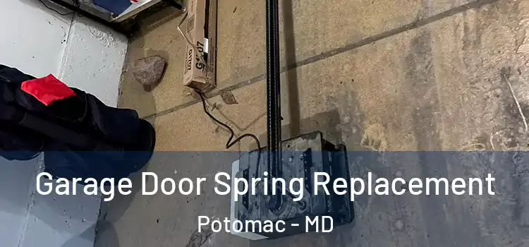  Garage Door Spring Replacement Potomac - MD