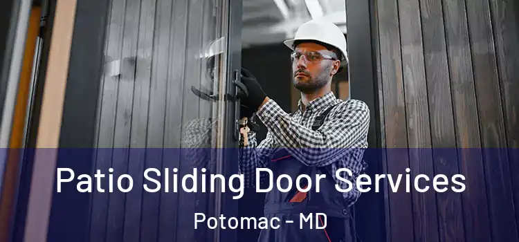  Patio Sliding Door Services Potomac - MD